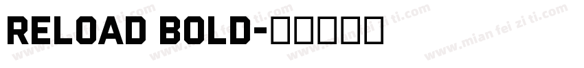 Reload Bold字体转换